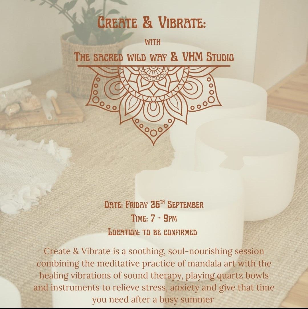 "Create & Vibrate" - A Healing Evening Of Art and Sound
